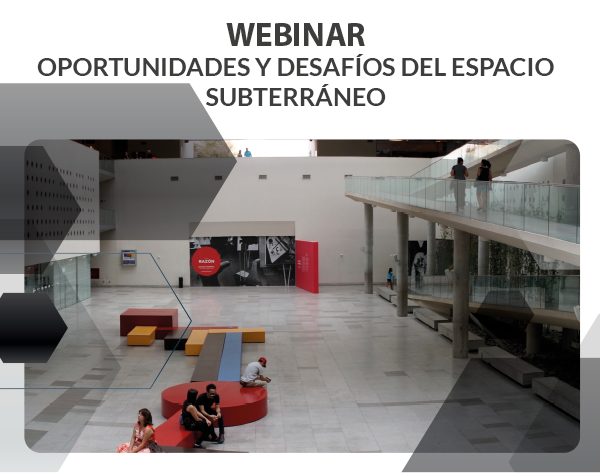 Webinar «Oportunidades y Desafíos del Espacio Subterraneo»
